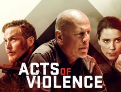 Review Film Acts of Violence (2018): Aksi Penyelamatan Berbalut Kritik Perdagangan Manusia