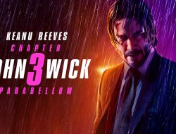 Sinopsis Film John Wick: Chapter 3 – Parabellum (2019), Keanu Reeves Beraksi Lagi