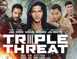 Sinopsis Film Triple Threat (2019): Aksi Brutal Para Jawara Bela Diri dari Asia hingga Hollywood